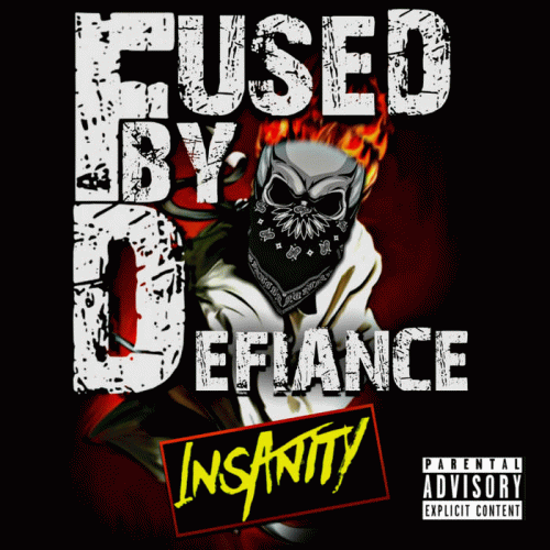 Fused By Defiance : Insanity